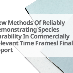 13-New-Methods-Of-Reliably-Demonstrating-Species-Durability-In-Commercially-Relevant-Time-Framesl-Final-Report