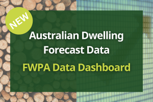 Australian Dwelling Forecast Data added to FWPA Data Dashboard