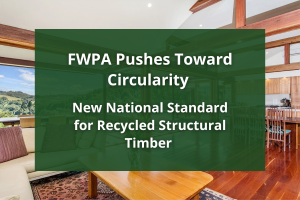 launch of FWPA Standard G01: Recycled Timber – Visually Stress Graded for Structural Purposes