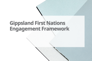 Gipps-First-Nations-Engagement-Framework