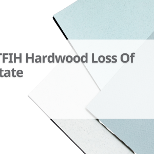 Gtfih-Hardwood-Loss-Of-Estate