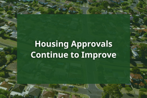 Housing Approvals Continue to Improve