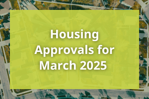 Australian Housing Approvals for March 2025