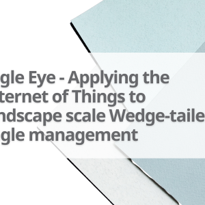 NT042-Eagle-Eye-Applying-the-Internet-of-Things-to-landscape-scale-Wedge-tailed-eagle-management-Final-Report